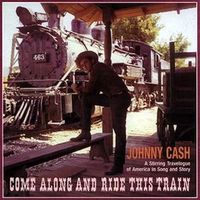 Johnny Cash - Come Along And Ride This Train (4CD Set)  Disc 1